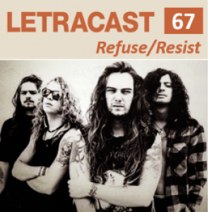 LetraCast 67 – Sepultura: Refuse/Resist
