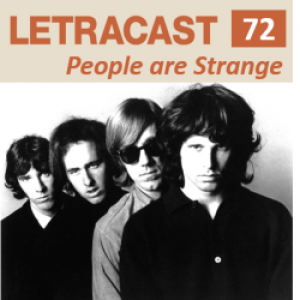 LetraCast 72 – The Doors: People are Strange