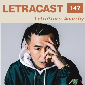 LetraCast 142 - LetraStars: Anarchy