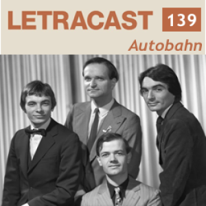 LetraCast 139 - Kraftwerk: Autobahn