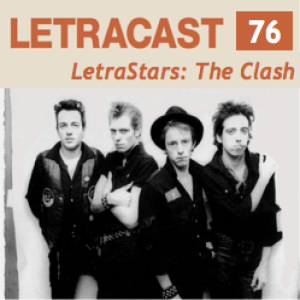 LetraCast 76 – LetraStars: The Clash