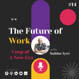 Episode 14: Cusp of A New Era