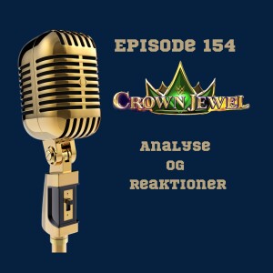 154. WWE Crown Jewel 2024: Analyse og reaktioner