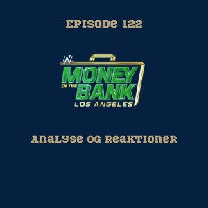 122. Money in the Bank 2025: Analyse og reaktioner