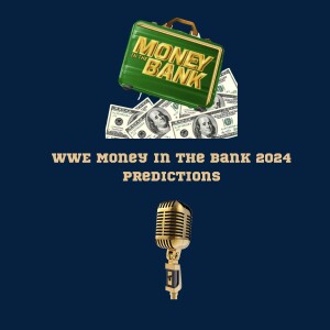 131. WWE Money in the bank predictions