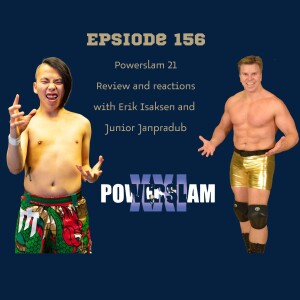 156. NWF: Powerslam XXI: Review and reactions with Erik Isaksen and Junior