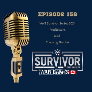 158. WWE Survivor Series 2024 predictions