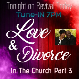 LOVE AND DIVORCE IN THE CHURCH Part3