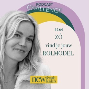 Zó vind je jouw rolmodel | Caroline Glasbergen #164