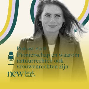 Pionierschap en waarom natuurrechten ook vrouwenrechten zijn | Jessica den Outer #208