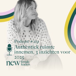 Authentiek ruimte innemen, 3 inzichten voor 2025 | Caroline Glasbergen #219