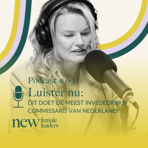 Dit doet de meest invloedrijke commissaris van Nederland | Caroline Glasbergen #183