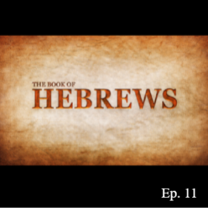 Ep. 119 "Holding Fast" (Hebrews 3:1-6)