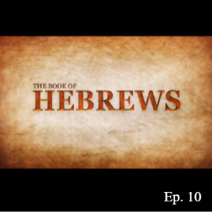 Ep. 112 ”Champion Christology Pt. 2” (Hebrews 3:1-19)