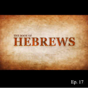 Ep. 129 "Time To Grow Up!" (Hebrews 5:11-14)