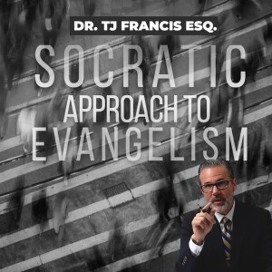 Ep. 162 "The Socratic Approach to Evangelism"