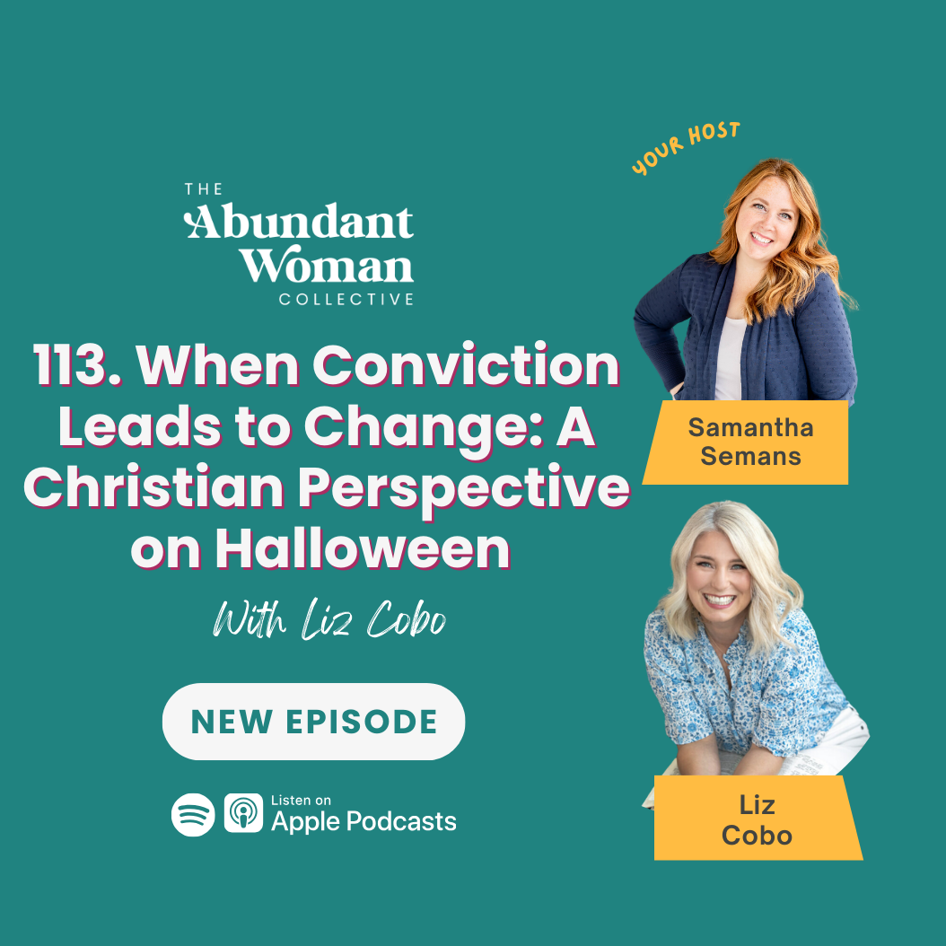 The Abundant Woman Collective Podcast, Christian Women, Know God, Read The Bible, Renew Your Mind