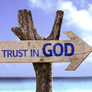 Trusting God (Episode 137)
