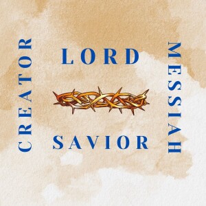 The Person of Christ (Episode 82)