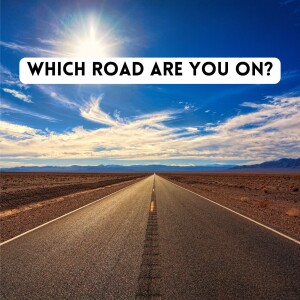 The Road That Leads to Life (Episode 140)