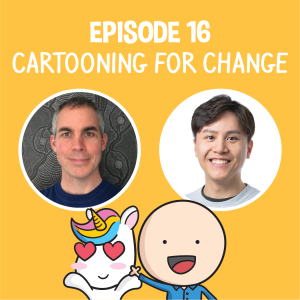 Episode 16 - Cartooning for change with Gilbert Kruidenier and Peter Phan