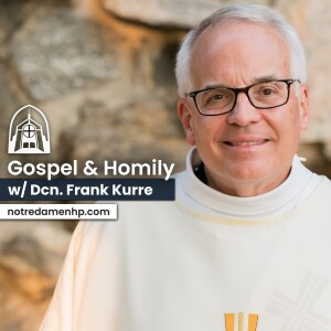 4th Sunday of Advent, Dcn Frank Kurre