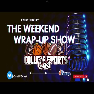 College SportsCast The Weekend Wrap Up Show Week 12-S2