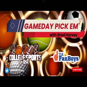 College SportsCast The Big Fuss_GameDay Pick’em Combo Show Week 13-S2