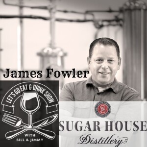 James Fowler - Sugar House Distillery