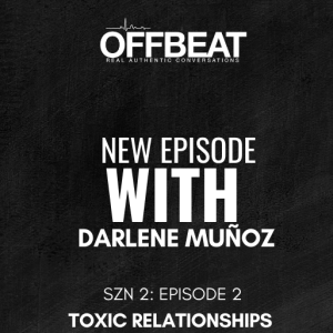 The Truth about Toxic Relationships (And How to Heal Them)Why I waited to start Dating Again-Darlene Muñoz