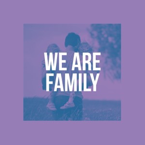 We Are Family: The Great Commission