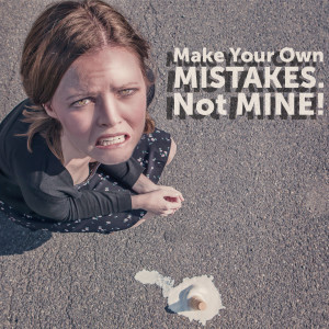 Make Your Own Mistakes, Not Mine - Impatience With God’s Timing Leads To Disaster