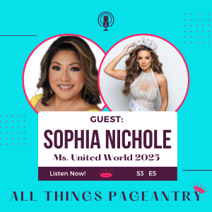 Meet Sophia Nichole, Ms. United World 2025