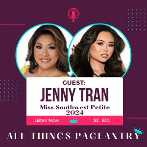 Meet Jenny Tran, Miss Southwest Petite 2024