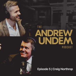 Ep 5 | Creig Northrop