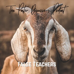 S2E5: False Teachers
