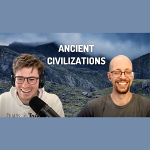 Community Topics #26 - Ancient Civilizations | Dualistic Unity