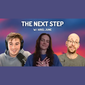 S.4 Ep.13: The Next Step w/ Ariel June