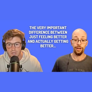 Community Topics #37 - Feeling Better vs Getting Better | Dualistic Unity