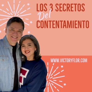 Los 3 Secretos del Contentamiento Parte 1