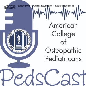 ARCHIVES - Episode 005 - Diversity Roundtable - Racial Inequality in Healthcare