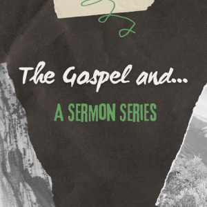 Grace And Truth // The Gospel And... (G. Shaner, Jeannette Campus)