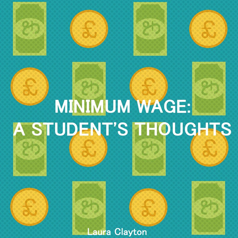Minimum Wage: A students Thoughts