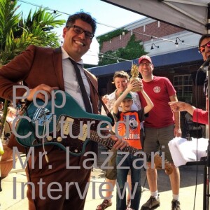 Pop Cultured: Mr. Lazzari Interview