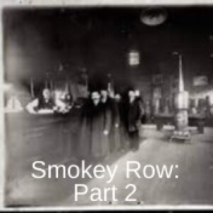 Smokey Row: Part 2