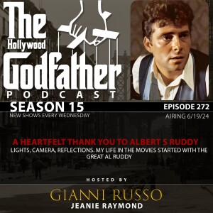 Season 15 - Episode 272 - A Heartfelt Thank You To Albert S Ruddy