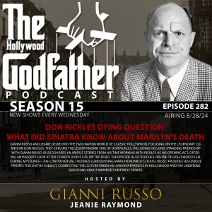 Season 15 - Episode 282 - Don Rickles Dying Question: What Did Sinatra Know About Marilyn's Death