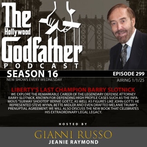 Season 16 - Episode 299 - LIberty's Last Champion Barry Slotnick