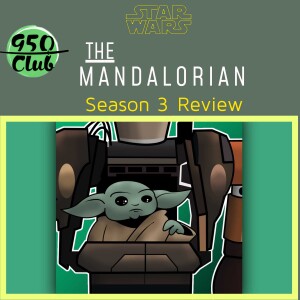 The Mandalorian Season 3 Review / Another Star Wars Catch-up