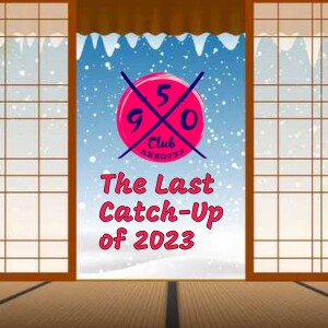 The Last Catch-Up of 2023